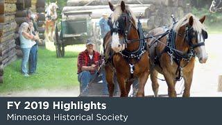 Minnesota Historical Society FY2019 Highlights