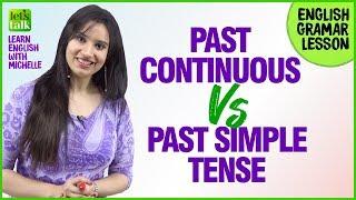 Past Simple and Past Continuous Tense - English Grammar Lesson | Learn English With Michelle