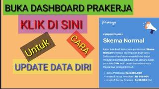 INFO PENTING!! CEK DASHBOARD PRAKERJA |UPDATE DATA DIRI [ UPDATE PRAKERJA 2023]