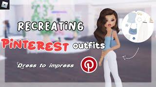 Recreating PINTEREST outfits in Dress to Impress..