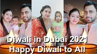 Diwali in Dubai || Indian Family in Dubai || Diwali Festival in UAE || Happy Diwali 2021 Celebration