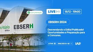 Ebserh 2024: Desvendando o Edital Publicado!