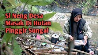 Gadis Desa Masak Di Tengah Hutan pinggir sungai || beautiful country girl ( life in the village )