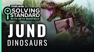 Jund Dinosaurs | Solving Standard