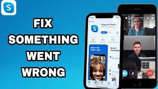 How To Fix And Solve Skype App Something Went Wrong | Final Solution