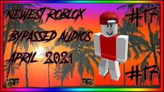 [WORKING] NEWEST ROBLOX BYPASSED AUDIOS [LOUD] [RARE] [UNLEAKED] [2021] [#17]