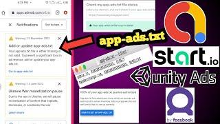 How to set up app-ads.txt for your app on all ad Networks - Admob,Start.io,Unity Ads