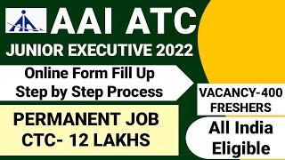 AAI JUNIOR EXECUTIVE ATC ONLINE FORM 2022 KAISE BHARE | HOW TO FILL AAI JUNIOR EXECUTIVE FORM 2022