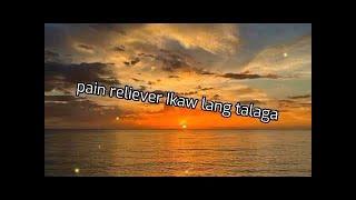 Pain reliever - Joema Lauriano (Official Lyric Video)