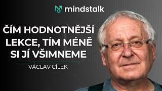 "Čím hodnotnější lekce, o to méně si jí všimneme. Stromy umí rozeznávat barvy." - Václav Cílek