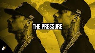 Nipsey Hussle Type Beat - "The Pressure" [Prod. by High Flown]