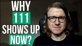 WHY YOU’RE SEEING 111 NOW: What It Means & What To Do (must watch if you see this number often!)