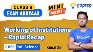 Working of Institutions - Rapid Recap | CBSE | Class 9 Social Science | Kunal Sir | Goprep