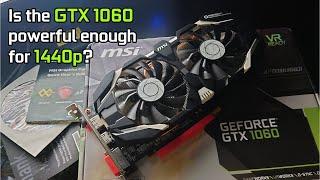 How Well Does the GTX 1060 Perform at 1440p?"