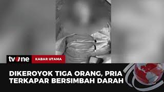 Video Amatir Pria Paruh Baya di Palembang Terkapar Usai Dikeroyok 3 Orang | Kabar Utama tvOne