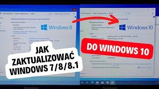 Jak zaktualizować Windows 7/8/8.1 do Windows 10? Szybki sposób, legalnie i za darmo w 2024 roku
