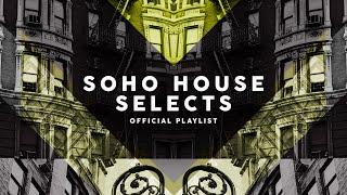 Lounge & Chill ️ - Soho House Selects