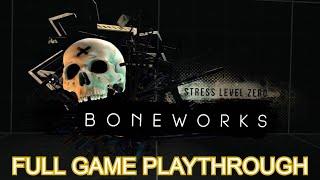 BONEWORKS | Full Game Playthrough