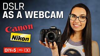 Live Streaming Tips  How to use a DSLR as Webcam - DIY in 5 Ep 130