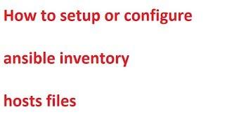 how to setup ansible inventory host file