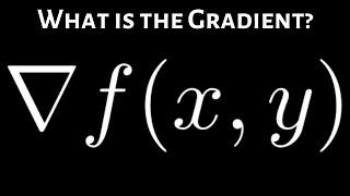 What Does the Gradient Vector Mean Intuitively?