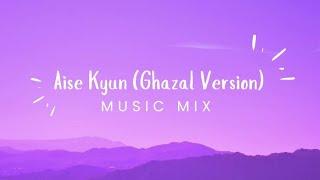 AISE KYUN (Ghazal Version) Lyrics | From Mismatched Season 2 Song | Anurag Saikia, Rekha Bhardwaj