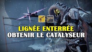 Destiny 2 - Obtenir le catalyseur de la Lignée enterrée (donjon Ruine de la Guerrière)