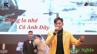 ĐỪNG LO NHÉ CÓ ANH ĐÂY/THIÊN TÚ/QUỐC NGHĨA cover LIVE ĐÁM CƯỚI TẠI KOREA