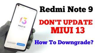 Redmi Note 9 Don't Update MIUI 13 | How To Downgrade To MIUI 12.5