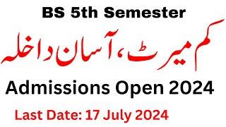 BS 5th Semester Admissions 2024 | BS 5th Admissions Online Apply 2024 | Successful Graduate