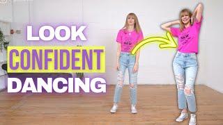 You Will Instantly LOOK CONFIDENT Dancing If You Do This 1 Thing