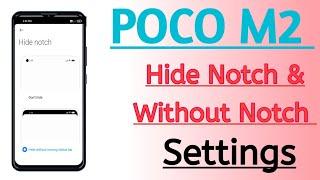 Poco M2 Hide Notch & Without Notch Settings