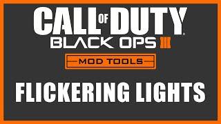 Black Ops 3 Mod Tools - Flickering Lights & Strobe Lights (No Scripting)