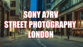 Sony A7RV Exploring London Urban Photography