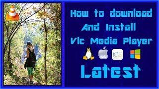 How to Download and install VLC Media Player Latest Version