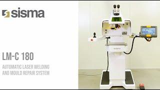 Sisma LM-C 180  -  Automatic laser welding and moulds repair system