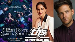 GROSSE POINTE GARDEN SOCIETY Melissa Fumero & Ben Rappaport | THS Interview