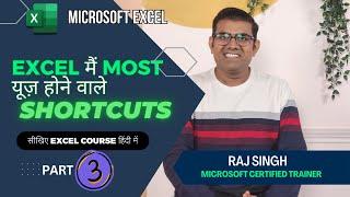 Excel Shortcuts You NEED to Know Part 3 | Raj Singh Microsoft Excel Trainer |