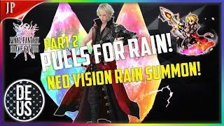 Neo Vision Rain Pulls Part 2 Redemption!? Final Fantasy Brave Exvius Japan | FFBE JP