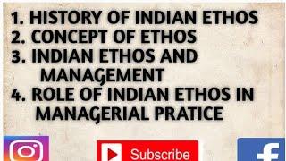 Role of Indian ethos in management pratice // concept of ethos /History /Indian ethos and management