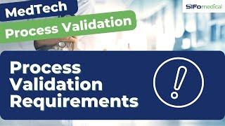 Where can I find the requirements for Process Validation?
