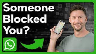How To Check If Someone Blocked You On WhatsApp