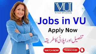 Jobs In Virtual University of Pakistan | Details  | Application submitting process | Apply Now