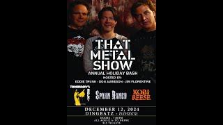 LIVE FOH - That Metal Show's Annual Holiday Bash