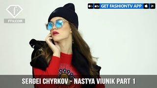 Sergei Chyrkov - Nastya Viunik Part 1 | FashionTV