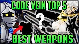 The Top 5 Best Weapons in Code Vein! (Strongest and Weakest) #codevein #top5 #weapons #codeveinbest