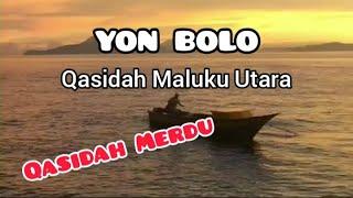 YON BOLO - QASIDAH MALUKU UTARA SEDIH