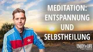 Meditation für  "Entspannung und Selbstheilung" ohne Musik