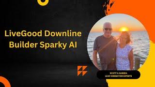 LiveGood Downline Builder | Sparky AI