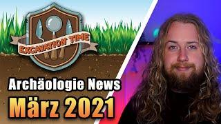 Archäologie News - März | Excavation Time